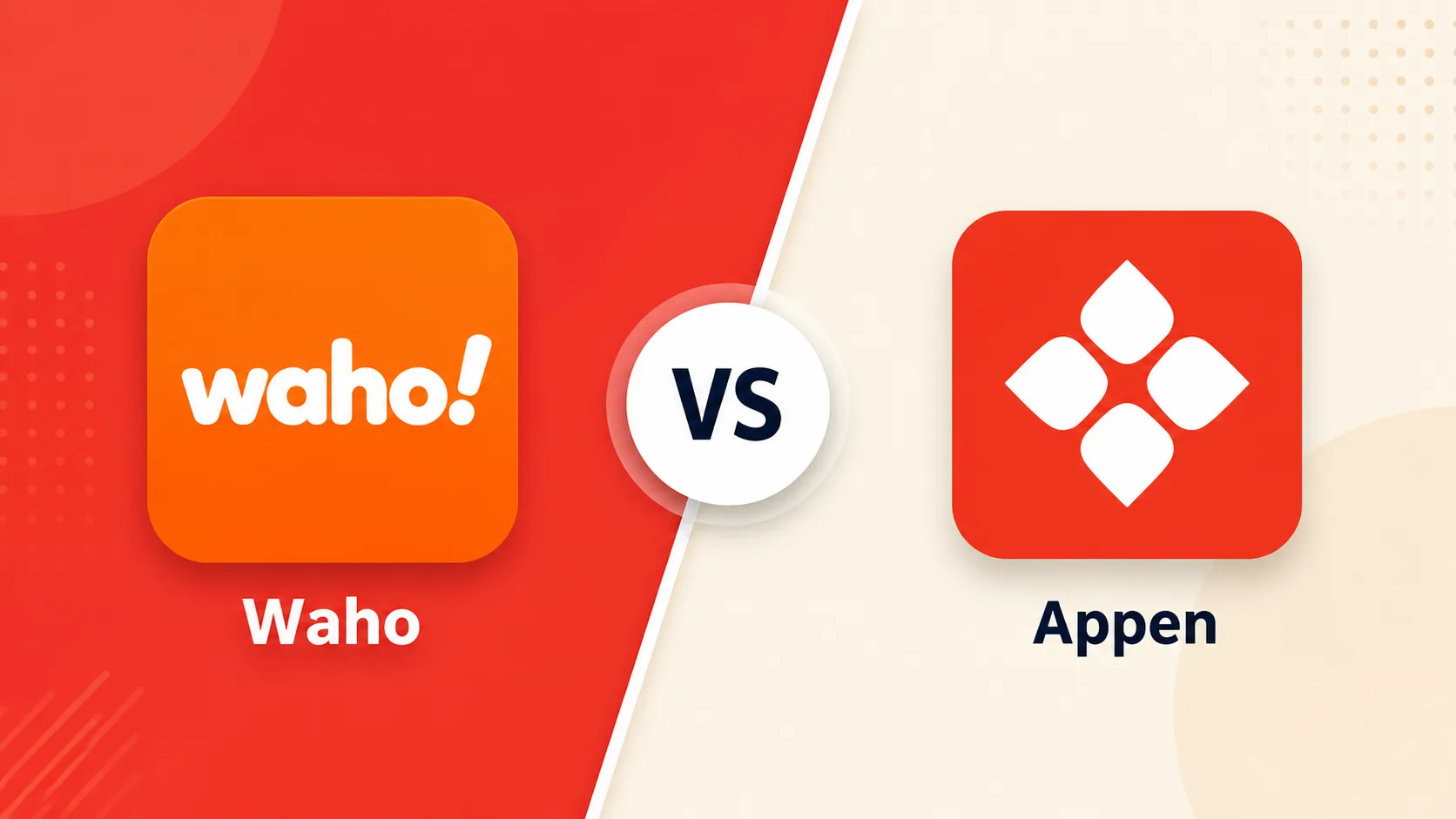 Waho App vs Appen